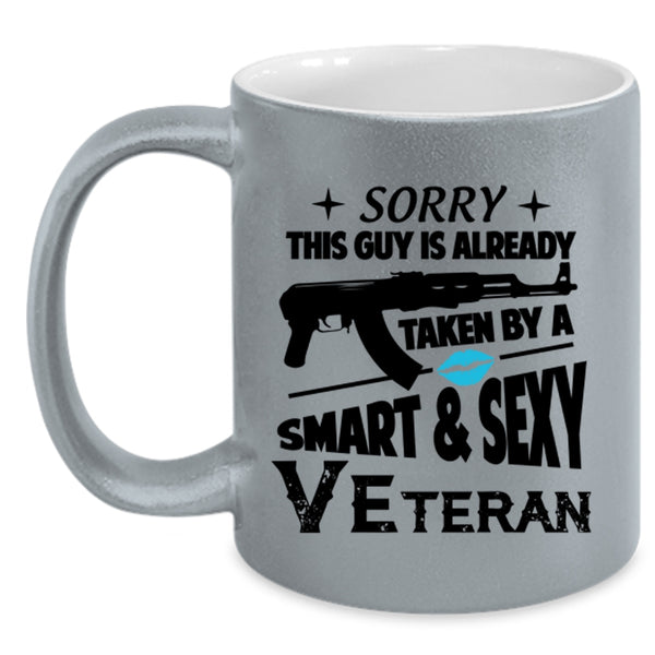 Smart Veteran Coffee Mug, This Guy Is Already Taken By A Veteran Accent Mug