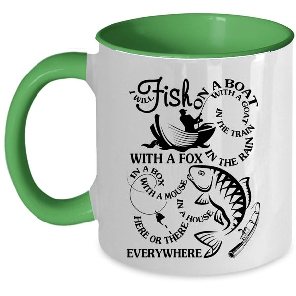 Funny Fisher Coffee Mug, I Will Fish On A Boat With A Goat Accent Mug