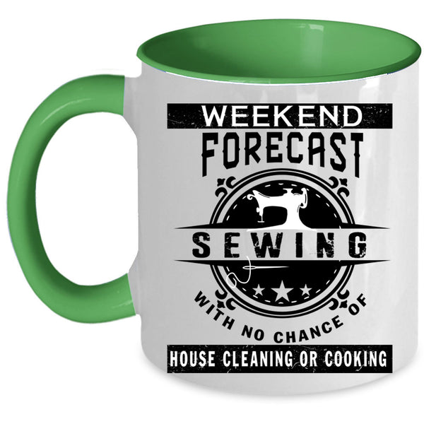 House Cleaning Or Cooking Coffee Mug, Weekend Forecast Sewing Accent Mug