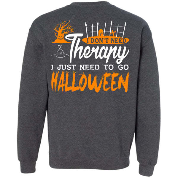 Wait For Halloween T Shirt, I Just Need To Go Halloween Sweatshirt