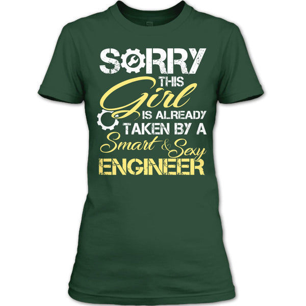 Cool Engineer Husband T Shirt, Sorry This Girl Is Already Taken By A Smart & Sexy Engineer T Shirt
