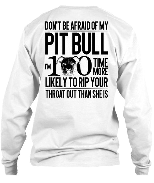 Don't Be Afraid Of My Pit Bull T Shirt, I Love Pit Bull T Shirt