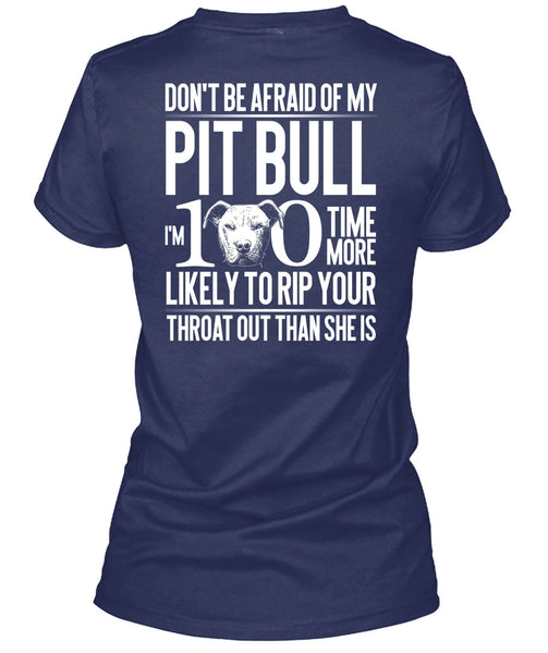 Don't Be Afraid Of My Pit Bull T Shirt, My Love T Shirt