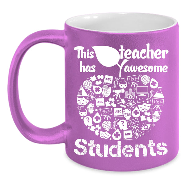 This Teacher Has Awesome Students Coffee Mug, Awesome Students Coffee Cup