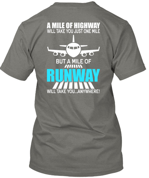 A Mile Of Highway T Shirt, Being A Pilot T Shirt