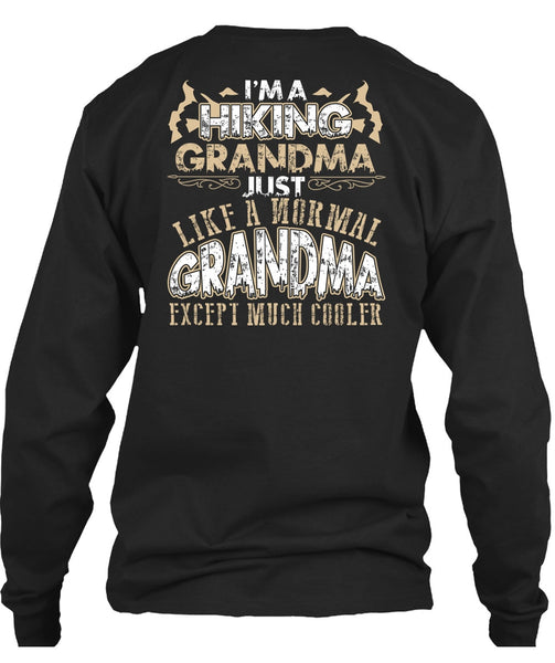 I'm A Hiking Grandma T Shirt, Being A Hiker T Shirt