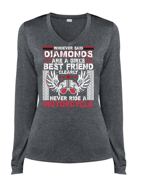 Never Ride A Motorcycle T Shirt, Diamonds Are A Girl's Best Friend T Shirt, Cool Shirt (Ladies LS Heather V-Neck)