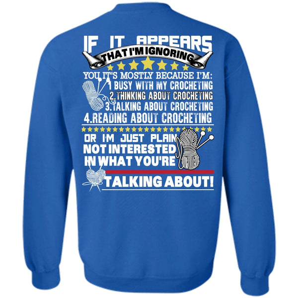 Being A Knitter T Shirt, I Love Crocheting Sweatshirt