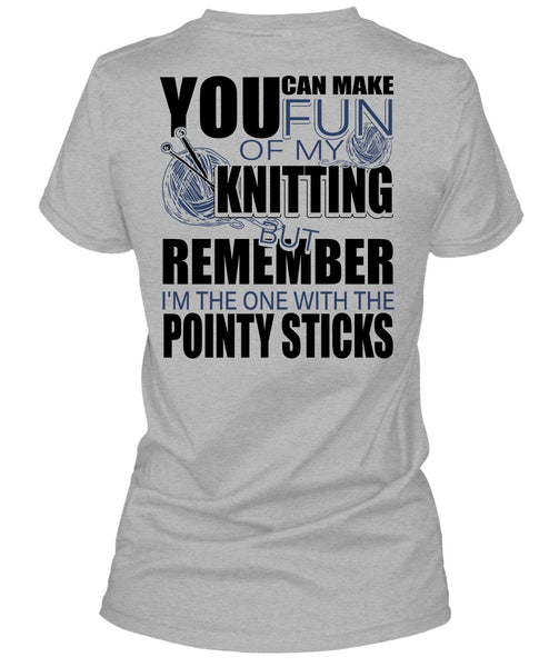 Fun Of My Knitting T Shirt, I Love Knitting T Shirt