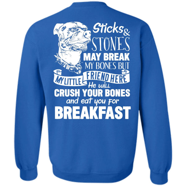 Sticks And Stones May Break T Shirt, I Love Pit Bull Sweatshirt