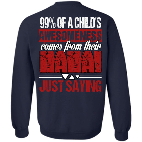 Child's Awesomeness T Shirt, I Love Nana Sweatshirt
