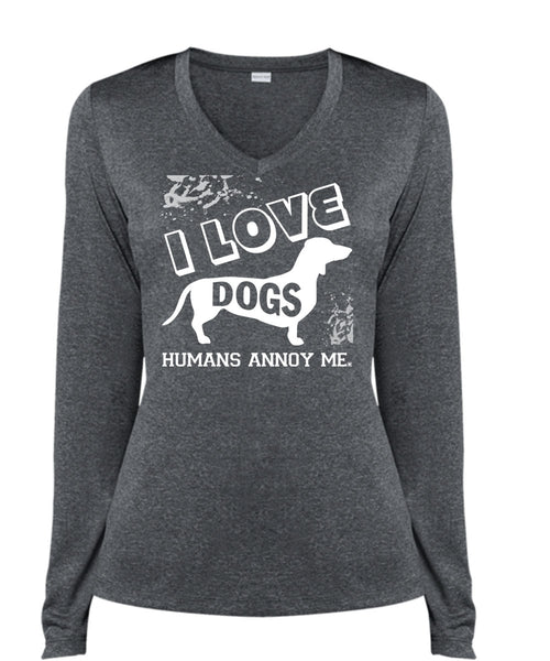 I Love Dogs Humans Annoy Me T Shirt, I Love My Life T Shirt, Cool Shirt (Ladies LS Heather V-Neck)