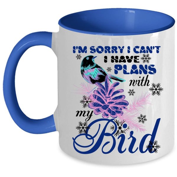 Cute Bird Coffee Mug, I Have Plans With My Bird Accent Mug