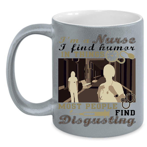 Cool Gift For Nurse Coffee Mug, I'm A Nurse Accent Mug