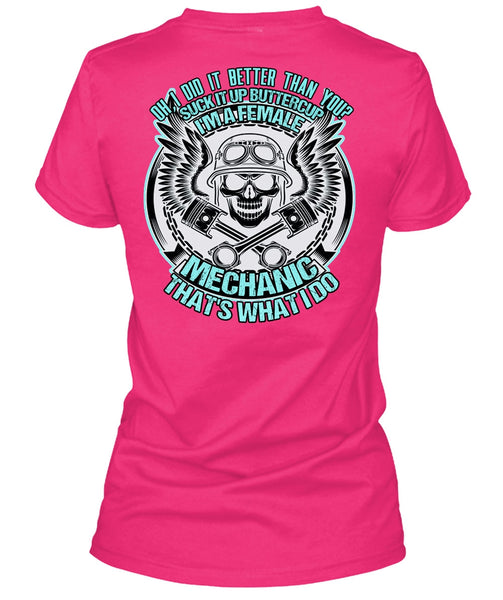 I'm A Female Mechanic T Shirt, Being A Mechanic T Shirt