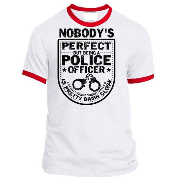 Being A Police Officer Is Pretty Damn Close T Shirt, Being A Police T Shirt, Awesome T-Shirts