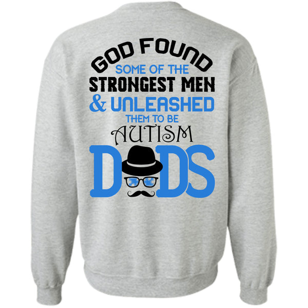 Being A Papa T Shirt, God Found Some Of The Strongest Men Sweatshirt