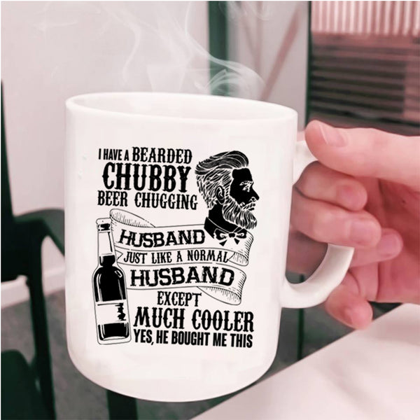 Cute Wife Coffee Mug, Bearded Chubby Beer Chugging Husband Cup