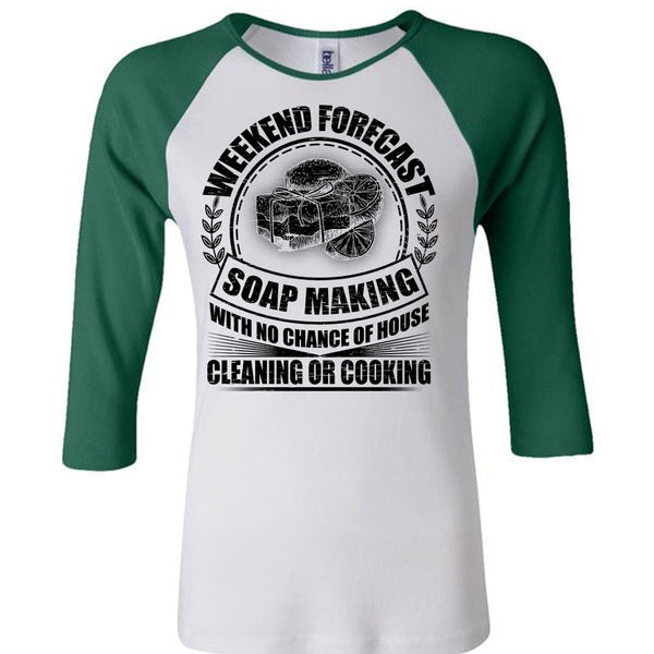 Weekend Forecast Soap Making T Shirt, House Cleaning T Shirt, Awesome T-Shirts