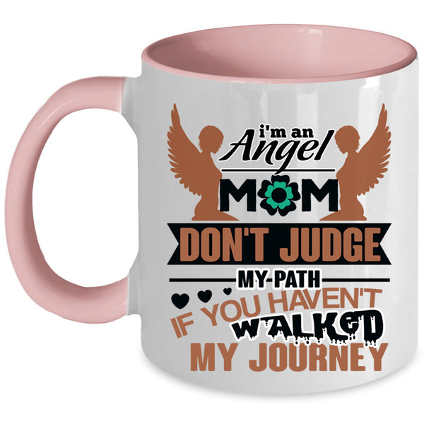 Cute Gift For Mom Coffee Mug, I'm An Angel Mom Accent Mug