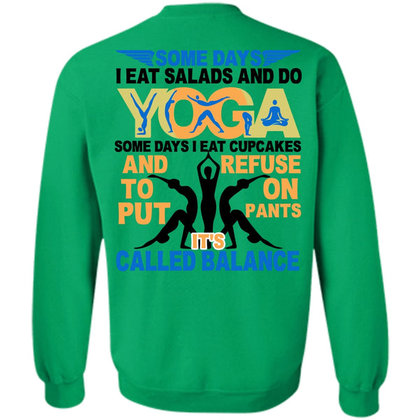 I Love Yoga T Shirt, I Eat Salads And Do Yoga Sweatshirt
