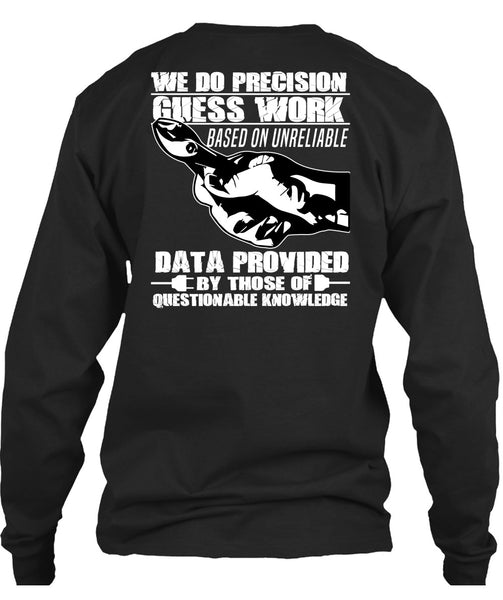 We Do Precision Guesswork T Shirt, Being An Electrician T Shirt