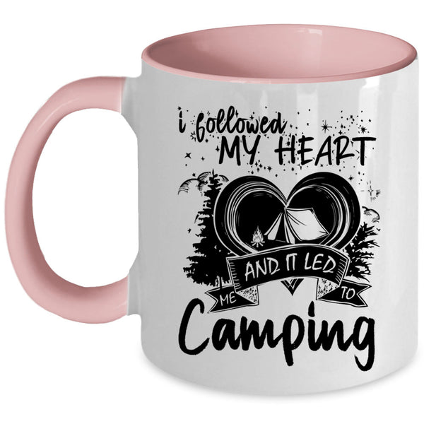 I Love Camping Coffee Mug, I Followed My Heart Accent Mug
