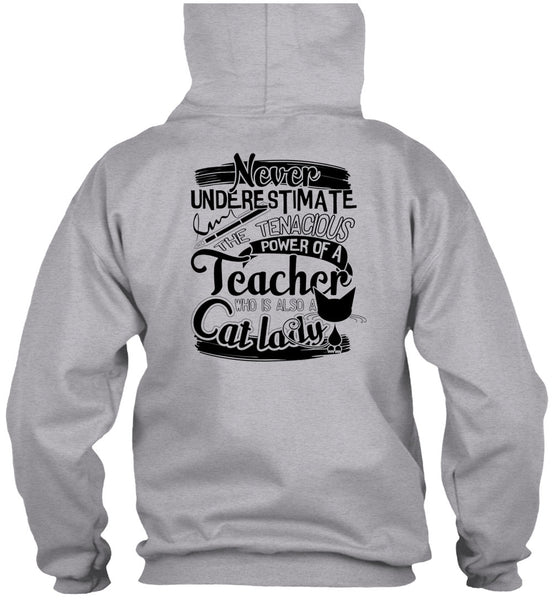 The Tenacious Power Of A Teacher T Shirt, I Love Cat T Shirt