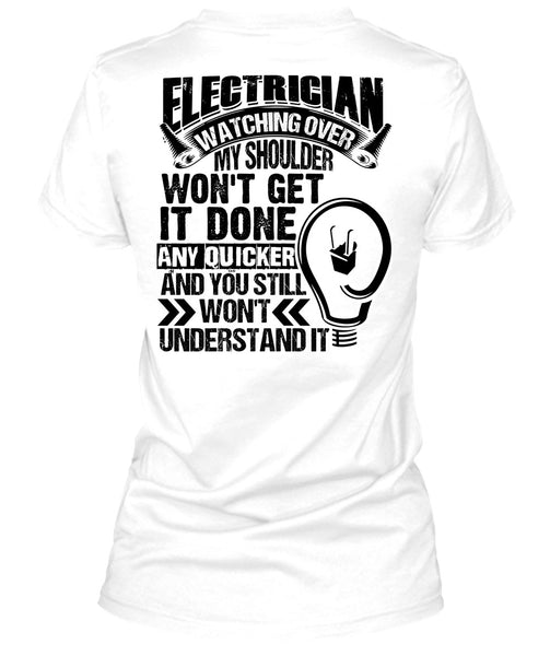 Electrician Watching Over T Shirt, I Love Electrician T Shirt