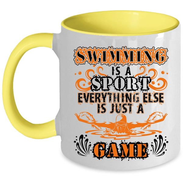 Everything Else Is Just A Game Coffee Mug, Swimming Is A Sport Accent Mug