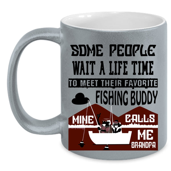 Mine Calls Me Grandpa Coffee Mug, My Favorite Fishing Buddy Accent Mug