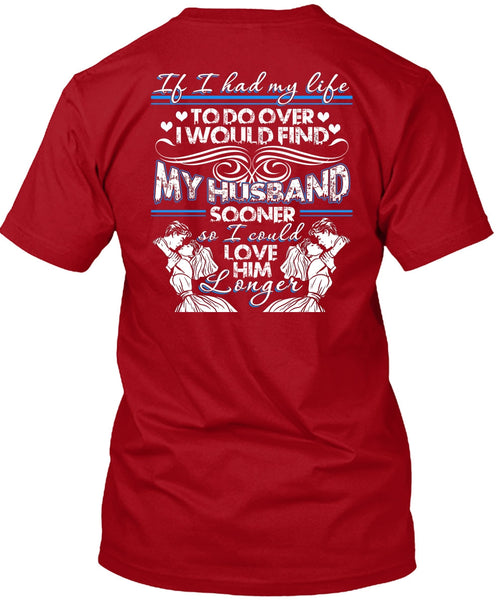 I Would Find My Husband T Shirt, Being A Husband T Shirt