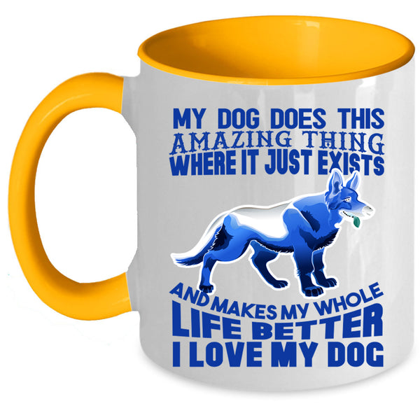 I Love My Dog Coffee Mug, My Dog Does This Amazing Thing Accent Mug