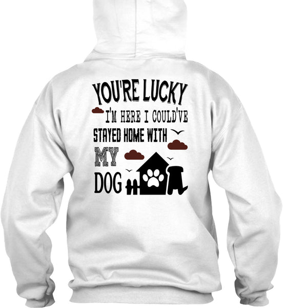 I Could've Stayed Home With My Dog T Shirt, Loving T Shirt