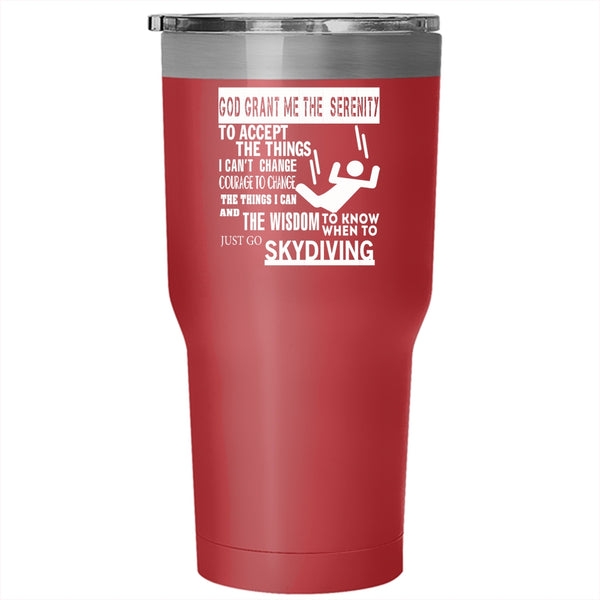 Just Go Skydiving Tumbler 30 oz Stainless Steel, I Love Skydiving Travel Mug