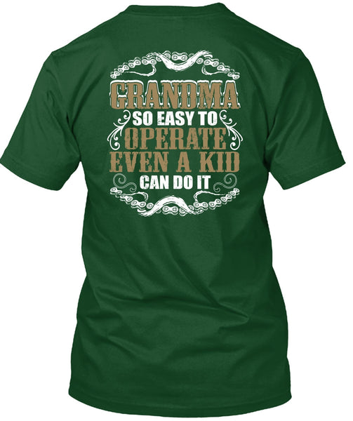 Grandma So Easy To Operate T Shirt, Being A Grandma T Shirt