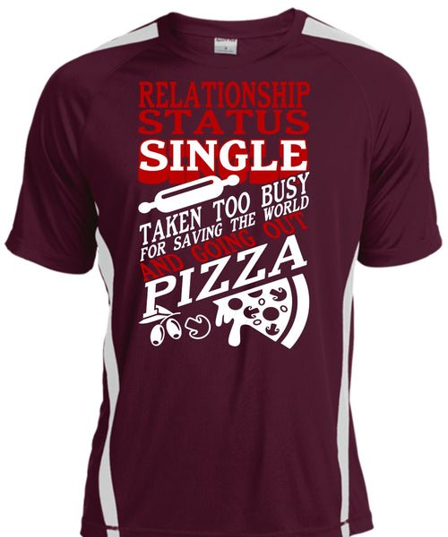 Relationship Status Single T Shirt, Going Out Pizza T Shirt, Cool Shirt
