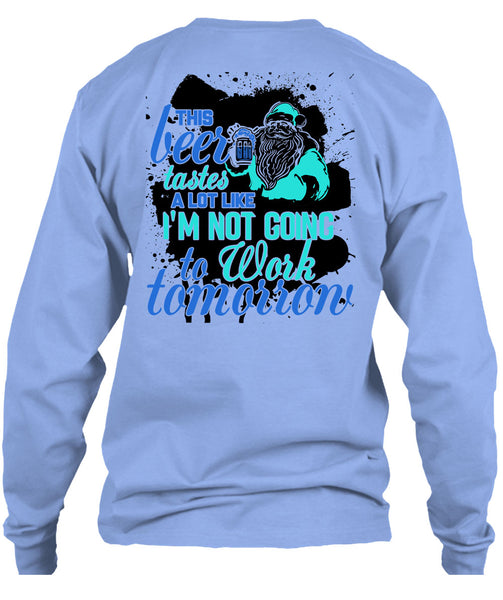 This Beer Tastes A Lot Like T Shirt, This Girl Loves Christmas T Shirt