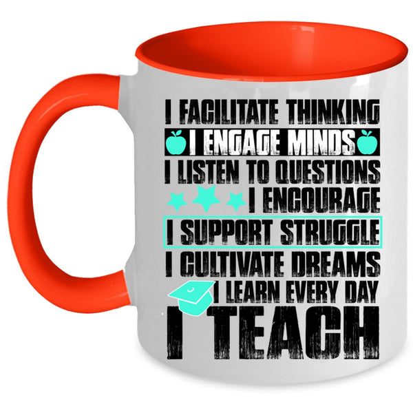 I Teach Coffee Mug, I Facilitate Thinking Accent Mug