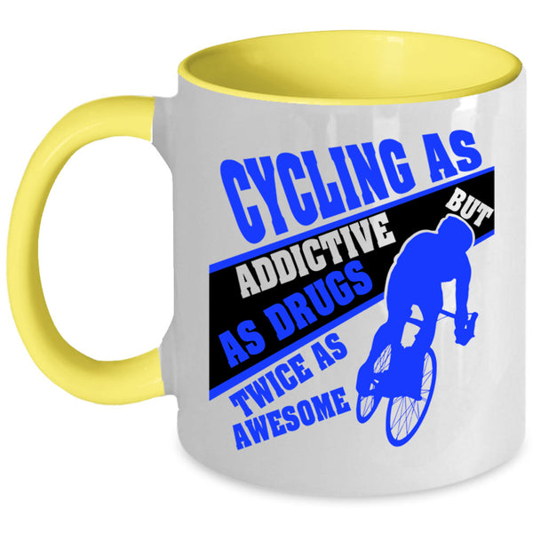 Funny Gift For Biker Coffee Mug, Cycling As Addictive Accent Mug