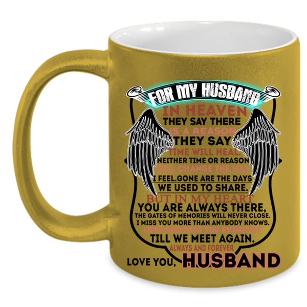 I Love My Husband Coffee Mug, For My Husband In Heaven Accent Mug