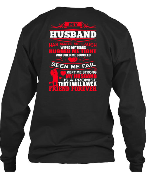 My Husband Has Made Me Laugh T Shirt, Strong My Husband T Shirt