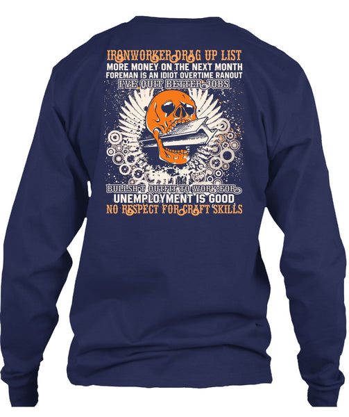 Ironworkers Drag Up List T Shirt, I Love Ironworker T Shirt