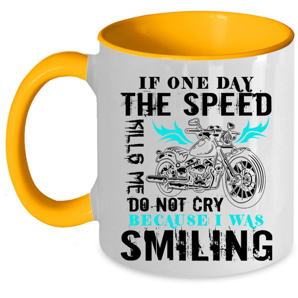 Awesome Motorcycles Coffee Mug, Do Not Cry Because I was Smiling Accent Mug