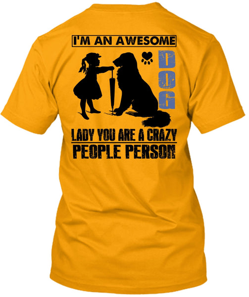 I'm An Awesome Dog Lady T Shirt, I Love My Dog T Shirt