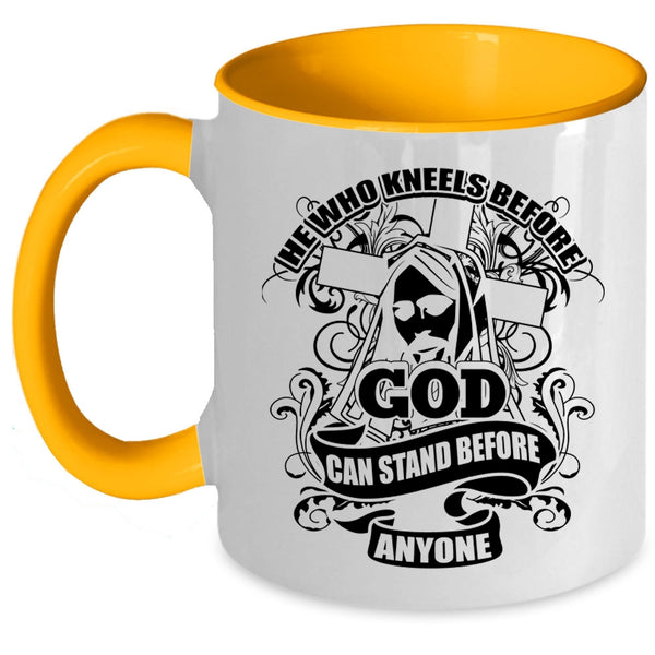 Cool Coffee Mug, He Who Kneels Before God Accent Mug