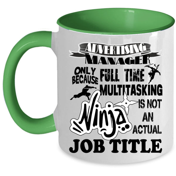 Funny Gift For Advertising Manager Coffee Mug, Advertising Manager Accent Mug