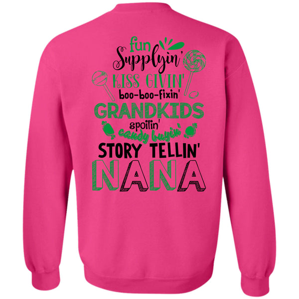 Being A Nana T Shirt, Fun Supplying Kiss Giving Grandkids Sweatshirt