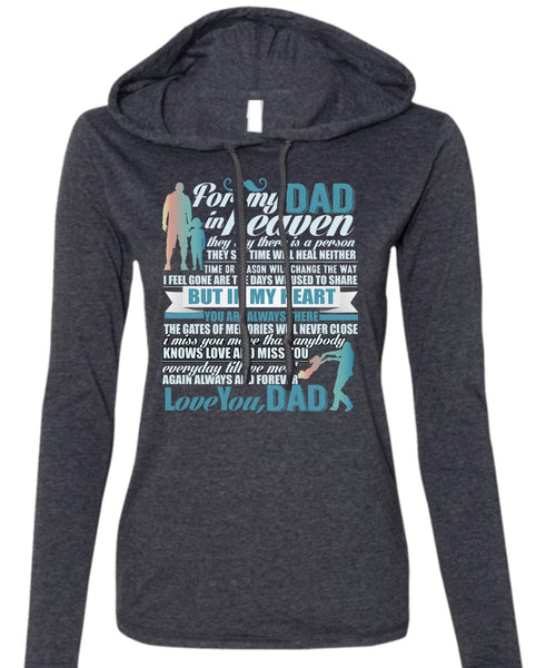 For My Dad In Heaven T Shirt, Love You Dad T Shirt (Anvil Ladies Ringspun Hooded)