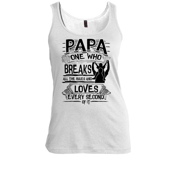 Papa One Who Breaks All The Rules T Shirt, Father's Day Gift Tank Top